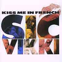 Sic Vikki : Kiss Me in French